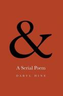 &: A Serial Poem di Daryl Hine edito da FITZHENRY & WHITESIDE