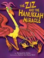 Ziz and the Hanukkah Miracle di Jacqueline Jules edito da KUPERARD (BRAVO LTD)