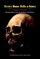 Every Bone Tells A Story di Jill Rubalcaba edito da Charlesbridge Publishing,U.S.