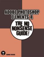 Digital Quick Guide: Getting Started With Adobe Photoshop Elements di Michelle Perkins edito da Amherst Media