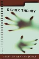 Demon Theory di Stephen Graham Jones edito da MacAdam/Cage Publishing