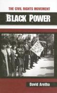 Black Power di David Aretha edito da Morgan Reynolds Publishing