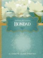 Bondad = Kindness di Elizabeth Clare Prophet edito da Summit University Press