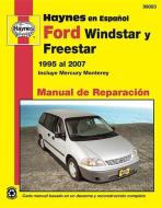 Ford Windstar, Freestar y Mercury Monterey Haynes Manual de Reparacion Por Windstar 1995 Al 2003, Freestar y Mercury Mon di Editors Of Haynes Manuals edito da HAYNES PUBN