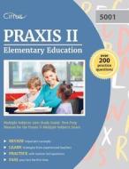 Praxis II Elementary Education Multiple Subjects 5001 Study Guide di Praxis Elementary Education Test Prep, Cirrus Test Prep edito da Cirrus Test Prep