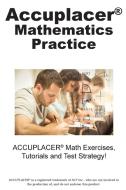 ACCUPLACER Mathematics Practice di Complete Test Preparation Inc. edito da Complete Test Preparation Inc.