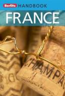 Berlitz Handbooks: France di Nick Rider, Carline Radula Scott edito da Berlitz Publishing Company
