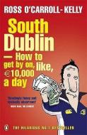South Dublin di Ross O'Carroll-Kelly edito da Penguin Books Ltd