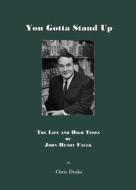 You Gotta Stand Up di Chris Drake edito da Cambridge Scholars Publishing