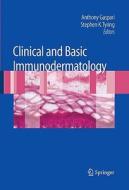 Clinical And Basic Immunodermatology edito da Springer London Ltd