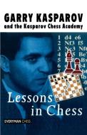 Lessons in Chess di Garry Kasparov, G. K. Kasparov edito da Gloucester Publishers Plc