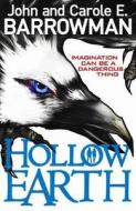 Hollow Earth di John Barrowman, Carole E. Barrowman edito da Michael O'Mara Books Ltd