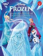 Learn to Draw Disney Frozen: Featuring Anna, Elsa, Olaf, and All Your Favorite Characters! di Walter Foster Jr. Creative Team edito da WALTER FOSTER LIB