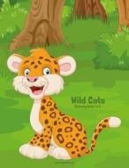 Wild Cats Coloring Book 1 & 2 di Nick Snels edito da Createspace Independent Publishing Platform