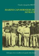 Marins Cap-Horniers du Nitrate di Claude et Jacqueline Briot edito da Books on Demand