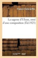 La sagesse d'Ulysse, orné d'une composition di Viele-Griffin-F edito da HACHETTE LIVRE