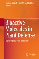 Bioactive Molecules in Plant Defense edito da Springer International Publishing