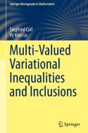 Multi-Valued Variational Inequalities and Inclusions di Vy Khoi Le, Siegfried Carl edito da Springer International Publishing