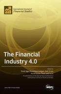 The Financial Industry 4.0 edito da MDPI AG