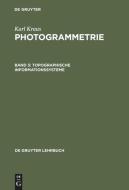 Photogrammetrie 3. Topographische Informationssysteme di Karl Kraus edito da Gruyter, Walter de GmbH