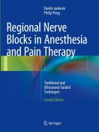 Regional Nerve Blocks In Anesthesia And Pain Therapy di Danilo Jankovic edito da Springer International Publishing Ag