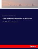 Critical and Exegetical Handbook to the Epistles di William Dickson, Heinrich A. W. Meyer, John C. Moore edito da hansebooks