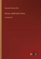 Derues; Celebrated Crimes di Alexandre Dumas Père edito da Outlook Verlag