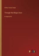 Through the Magic Door di Arthur Conan Doyle edito da Outlook Verlag