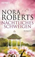 Nächtliches Schweigen di Nora Roberts edito da Heyne Taschenbuch