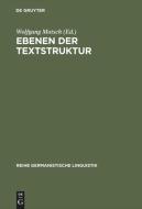 Ebenen der Textstruktur edito da Gruyter, Walter de GmbH