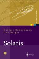 Solaris 7 System Administration Guide di Thomas Handschuch edito da Springer