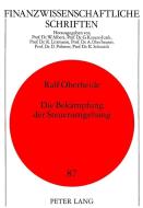 Die Bekämpfung der Steuerumgehung di Ralf Oberheide edito da Lang, Peter GmbH