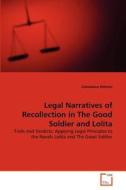 Legal Narratives of Recollection in The Good Soldier and Lolita di Constance Holmes edito da VDM Verlag