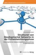 Strukturen von Developmental Networks in der Frühentwicklungsphase di Nicole Katharina Döberl edito da AV Akademikerverlag