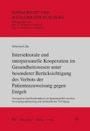 Lilje, S: Intersektorale und interpersonelle Kooperation di Sebastian Lilje edito da Lit Verlag