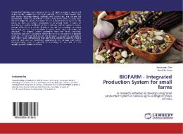 BIOFARM - Integrated Production System for small farms di Anshuman Das, Parthiba Basu edito da LAP Lambert Academic Publishing
