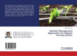 Nutrient Management Approaches for Organic Farming System di Arati Nepal Poudel edito da LAP Lambert Academic Publishing