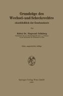 Grundzüge des Wechsel- und Scheckrechtes einschließlich der Gesetzestexte di Siegmund Grünberg edito da Springer Berlin Heidelberg