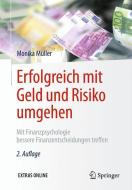 Erfolgreich mit Geld und Risiko umgehen di Monika Müller edito da Springer-Verlag GmbH
