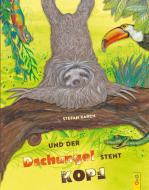 Und der Dschungel steht Kopf di Stefan Karch edito da G&G Verlagsges.