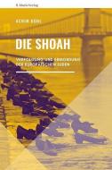 Die Shoah di Achim Bühl edito da Marix Verlag
