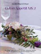 Guten Appetit MS  2 di Caroline Régnard-Mayer edito da Books on Demand