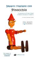 Imparo l'italiano con Pinocchio di Jacopo Gorini edito da Books on Demand
