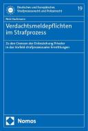 Verdachtsmeldepflichten im Strafprozess di Nick Hachmann edito da Nomos Verlags GmbH