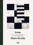 Inner: The Collected Writings Of Sean Scully edito da Hatje Cantz
