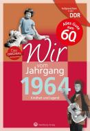 Aufgewachsen in der DDR - Wir vom Jahrgang 1964 - Kindheit und Jugend di Rainer Küster edito da Wartberg Verlag