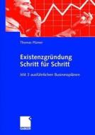 Existenzgrundung Schritt Fur Schritt di Thomas Plumer edito da Gabler Verlag