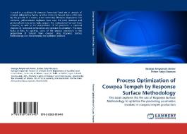 Process Optimization of Cowpea Tempeh by Response Surface Methodology di George Amponsah Annor, Esther Sakyi-Dawson edito da LAP Lambert Acad. Publ.