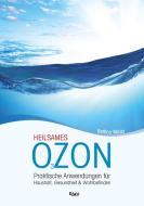 Heilsames O3zon di Bettina Maier edito da RiWei Verlag GmbH
