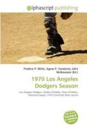 1970 Los Angeles Dodgers Season edito da Alphascript Publishing